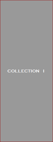 COLLECTION 1