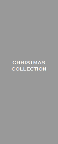 CHRISTMAS
COLLECTION

